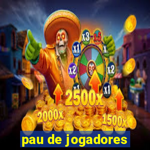 pau de jogadores